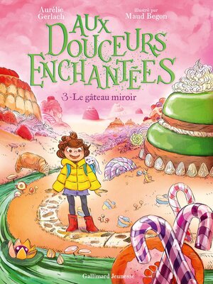cover image of Aux douceurs enchantées (Tome 3)--Le gâteau miroir